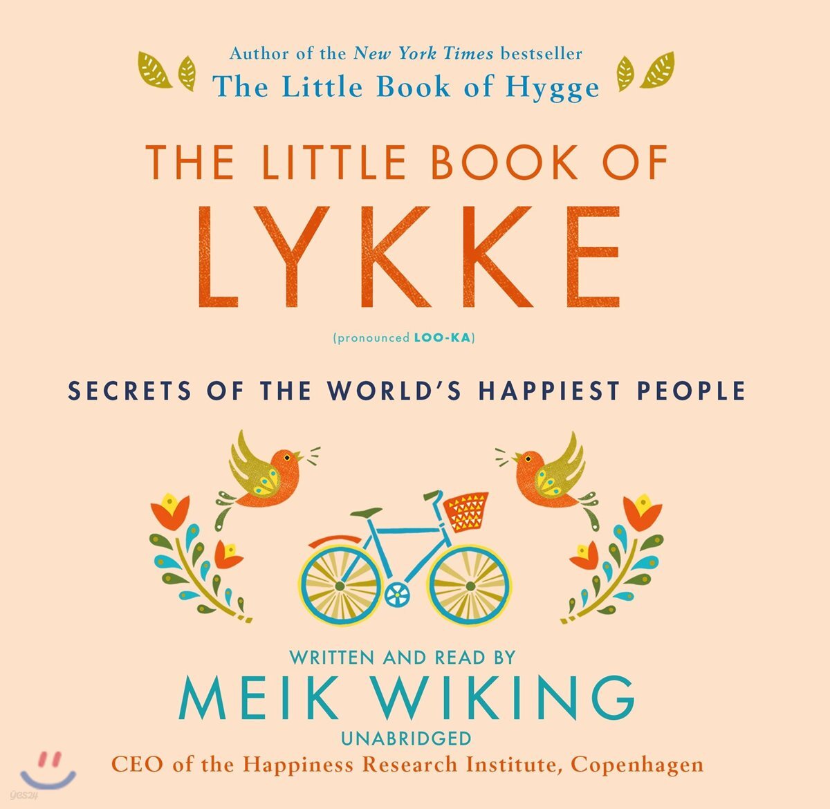 The Little Book of Lykke: Secrets of the World's Happiest People