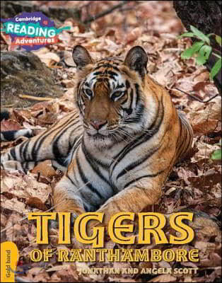 Cambridge Reading Adventures Tigers of Ranthambore Gold Band