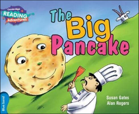 Cambridge Reading Adventures the Big Pancake Blue Band