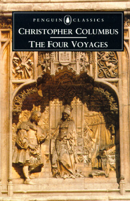 The Four Voyages: Being His Own Log-Book, Letters and Dispatches with Connecting Narratives..