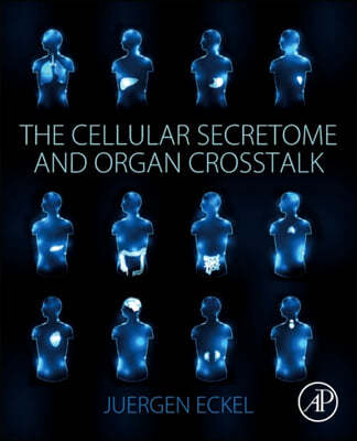 The Cellular Secretome and Organ CrossTalk