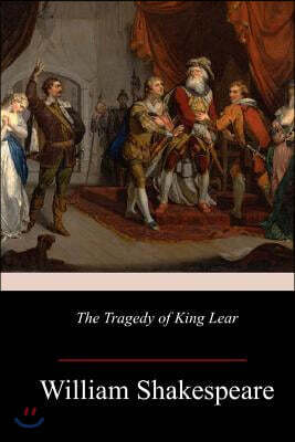 The Tragedy of King Lear