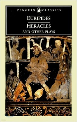 Heracles and Other Plays