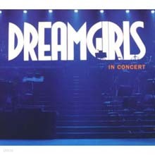 Dreamgirls in Concert (帲 ܼƮ) OST (Deluxe Edition)