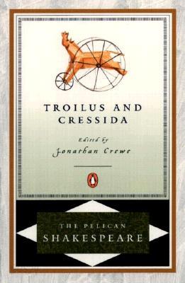 Troilus and Cressida