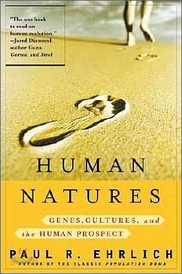Human Natures: Genes, Cultures, and the Human Prospect