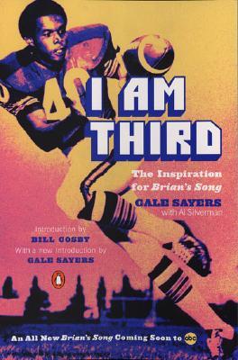 I Am Third: The Inspiration for Brian's Song: Third Edition