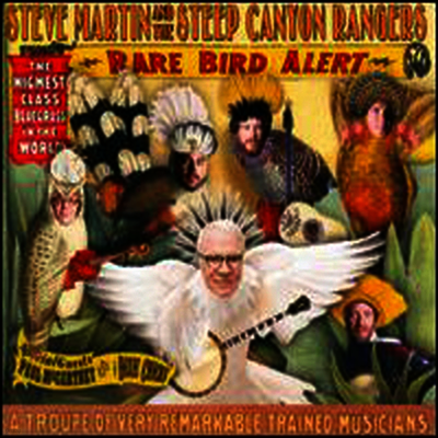 Steve Martin & The Steep Canyon Rangers — Rare Bird Alert 앨범 커버