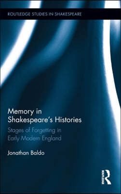 Memory in Shakespeare's Histories