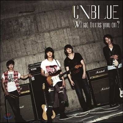 (Cnblue) / What Turns You On? (Ϻ/̰)