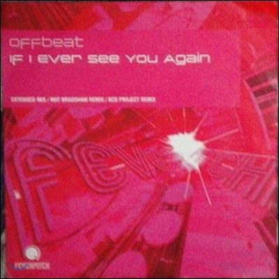 [߰] [LP] Offbeat / If I Ever See You Again (/Single)