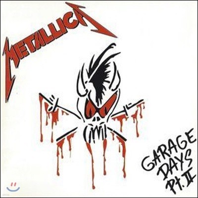 [߰] Metallica / Garage Days Pt. II ()