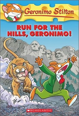 Geronimo Stilton #47 : Run for the Hills, Geronimo!