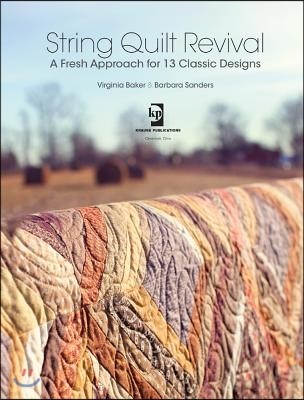 String Quilt Revival: A Fresh Approach for 13 Classic Designs [With DVD]