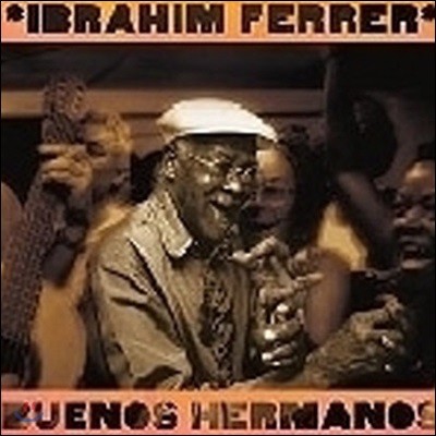 [߰] Ibrahim Ferrer / Buenos Hermanos (/ϵĿ)