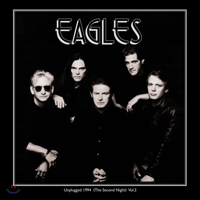 Eagles — Unplugged 1994: The Second Night Vol. 2 앨범 커버