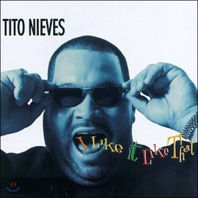 [߰] Tito Nieves / I Like It Like That