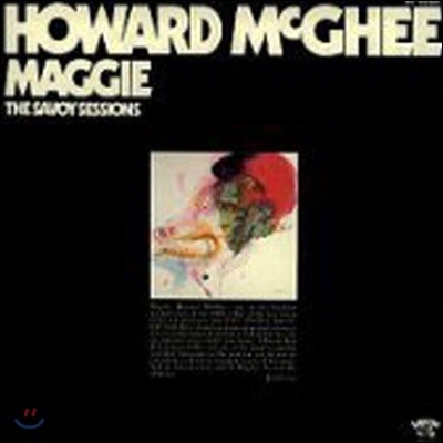 Howard Mcghee / Maggie: The Savoy Sessions (/̰)