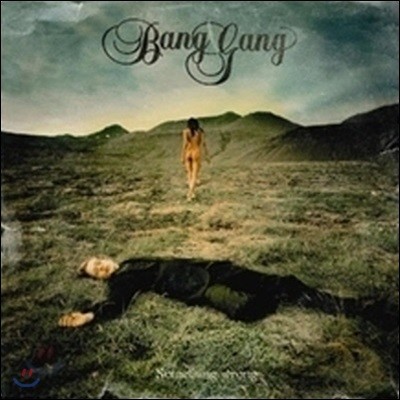 [߰] Bang Gang / Something Wrong