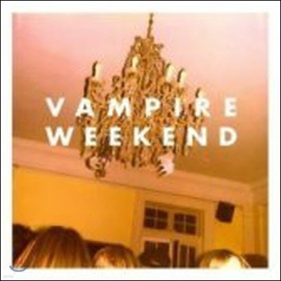 [߰] Vampire Weekend / Vampire Weekend