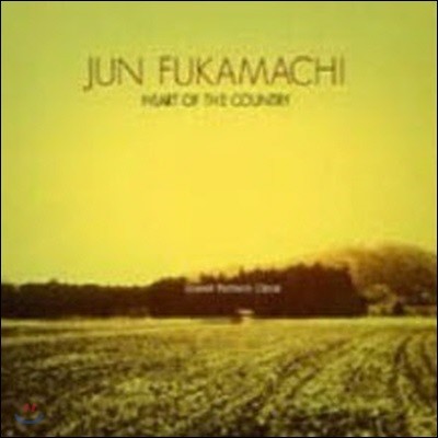 [߰] Jun Fukamachi / Heart Of The Country