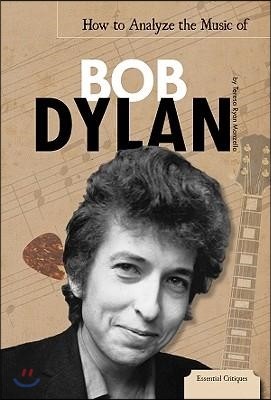 How to Analyze the Music of Bob Dylan
