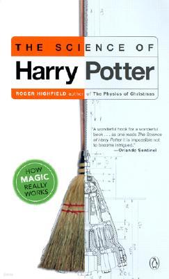 The Science of Harry Potter: How Magic Really Works