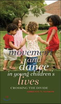 Movement and Dance in Young Childrens Lives