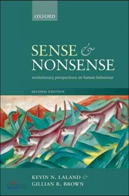 Sense and Nonsense: Evolutionary Perspectives on Human Behaviour
