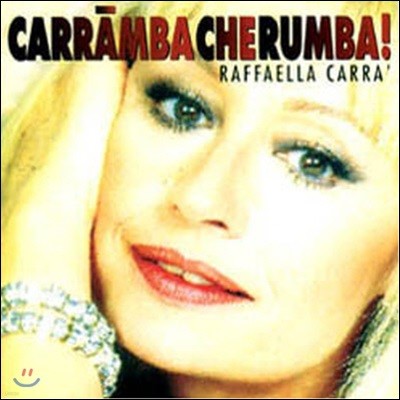 [߰] Raffaella Carr&agrave; / Caramba Che Rumba ()
