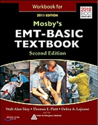 Workbook for Mosby's EMT Textbook 2011