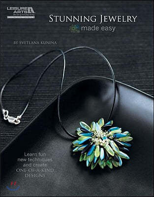 Stunning Jewelry Made Easy (Leisure Arts# 5579)