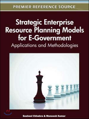 Strategic Enterprise Resource Planning Models for E-Government: Applications and Methodologies