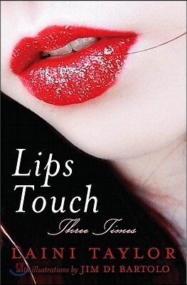 Lips Touch: Three Times