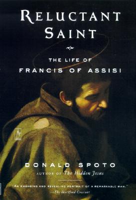 Reluctant Saint: The Life of Francis of Assisi