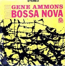 Gene Ammons - Bad! Bossa Nova