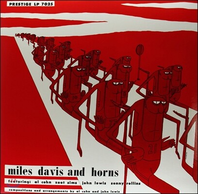 Kenny Clarke, John Lewis, Sonny Rollins, Zoot Sims, Al Cohn, Percy Heath, Bennie Green, Roy Haynes, Sonny Truitt — Miles Davis (마일스 데이비스) - Miles Davis And Horns 앨범 커버