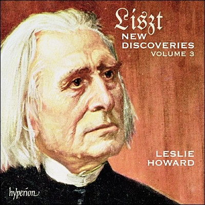 Leslie Howard Ʈ: ο ߰ 3 (Liszt: New Discoveries Vol. 3)