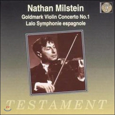 [߰] Nathan Milstein /  :  , 帶ũ : ̿ø ְ 1 (Lalo : Symphonie Espagnole Op.21, Goldmark : Violin Concerto No.1//sbt1047)