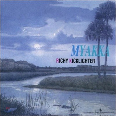 Ricky Kicklighter / Myakka (̰)