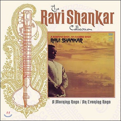 [߰] Ravi Shankar / A Morning Raga, An Evening Raga ()