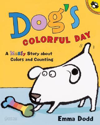 Dog's Colorful Day: A Messy Story about Colors and Counting