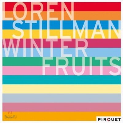 Loren Stillman - Winter Fruits