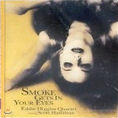 [߰] Eddie Higgins Quartet / Smoke Gets In Your Eyes (̽/Ϻ)