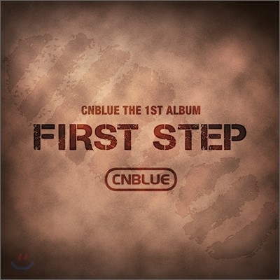 씨엔블루 (CNBLUE) 1집 - First Step