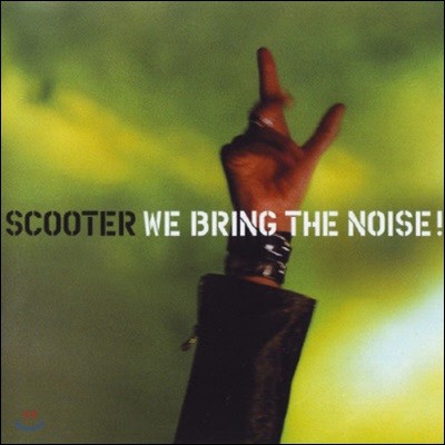 [߰] Scooter / We Bring The Noise! ()