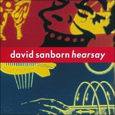 [߰] David Sanborn / Hearsay ()