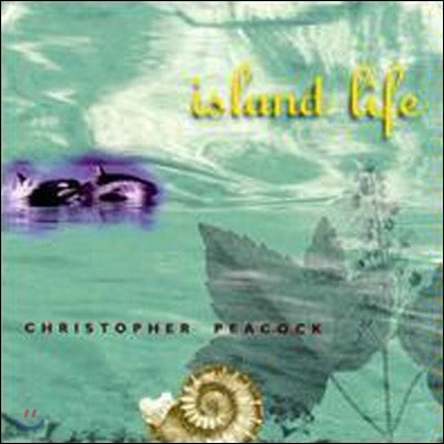 [߰] Christopher Peacock / Island Life ()