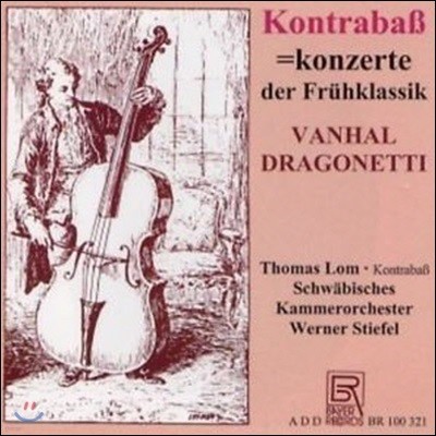 [߰] Werner Stiefel / Vanhal, Dragonetti : Kontrabasskonzerte (/br100321cd)