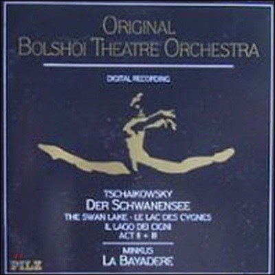 Original Bolshoi Theatre Orchestra / Tchiakovsy - The Swan Lake Act II Op. 20/The Swan Lake Act III Op. 20/Minkus - La Bayadere (/̰/4410052)